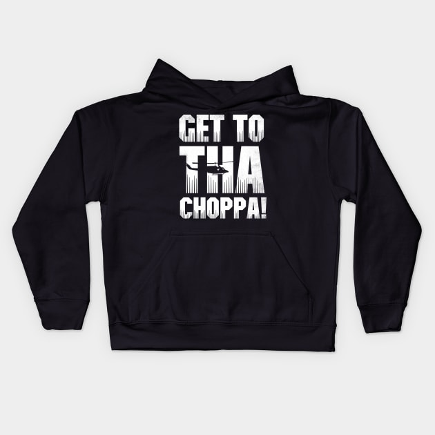 Get to tha choppa! Kids Hoodie by technofaze